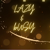 Lazy&Busy ليزي-بيزي