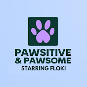 Pawsitive & Pawsome