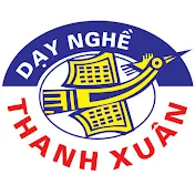 Trường dạy nghề Thanh Xuân - Hà Nội