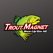 Trout Magnet