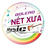 NÉT XƯA BOLERO