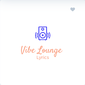 Vibe Lounge Lyrics