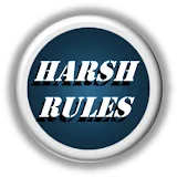 Harsh Rules