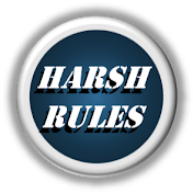 Harsh Rules