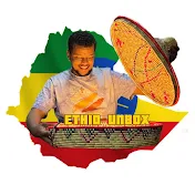 Ethio unbox