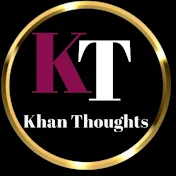 Khan thoughts