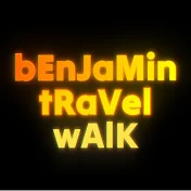 Benjamin Travel Walk