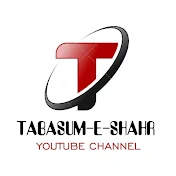 Tabasum-e-Shahr