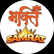 BHAKTI SAMRAT