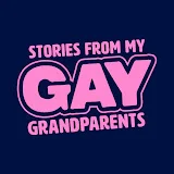 Stories From My Gay Grandparents