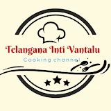 Telangana Inti Vantalu and Vlogs