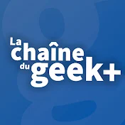 La chaîne du geek