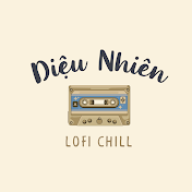 Diệu Nhiên Lofi