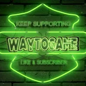 WAY TO GAME •