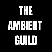 The Ambient Guild