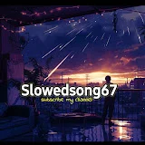 Slowedsong67