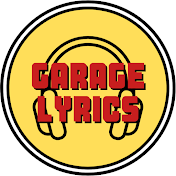 Garage Lyrics