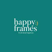 Happy Frames