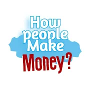 How people make money?