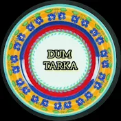 DUM TARKA