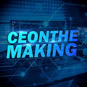 CEONTHEMAKING