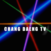 CHANG DAENG TV