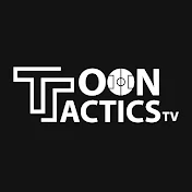 Toon TacticsTv