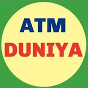 Atm Duniya