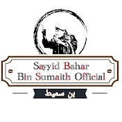 Sayyid Bahar Bin Sumaith Official