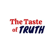 The Taste of TRUTH