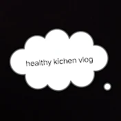 healthy kichen vlog