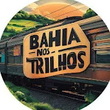 Bahia Nos Trilhos