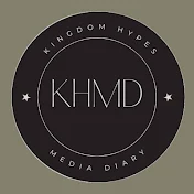 Kingdom Hypes Media Diary (KHM Diary)