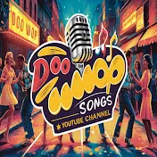 DOO WOP SONGS