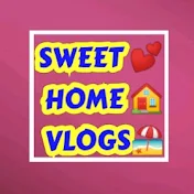 Sweet Home Vlogs