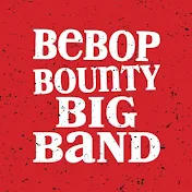 Bebop Bounty Big Band