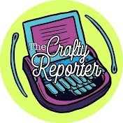 The Crafty Reporter