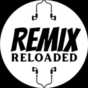 Remix Reloaded