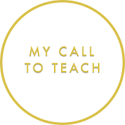 My Call To Teach