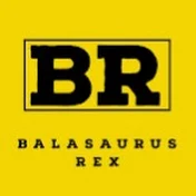 Balasaurus Rex