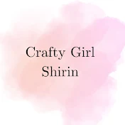 Crafty Girl Shirin