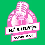 KỂ CHUYỆN AUDIO HAY