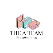 The A Team Shopping Vlogs