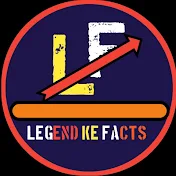 Legend ke facts