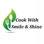 Cook with Smile & Shine.