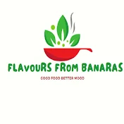 FLAVOURS FROM BANARAS