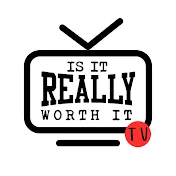 Is It Really Worth It TV