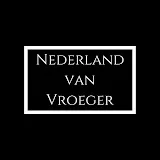 Nederland van Vroeger