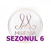 MIREASA SEZON 6