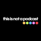 this is not a podcast